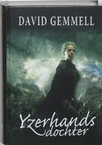 Yzerhands dochter / De havikkoningin / 1 9789022545119, Boeken, Verzenden, Zo goed als nieuw, David Gemmell