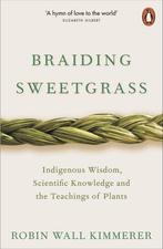 Braiding sweetgrass 9780141991955 Robin Wall Kimmerer, Verzenden, Gelezen, Robin Wall Kimmerer