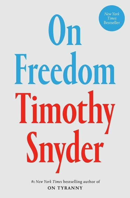 9780593728727 On Freedom Timothy Snyder, Boeken, Studieboeken en Cursussen, Nieuw, Verzenden