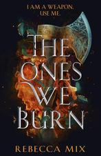 The Ones We Burn 9781399706223 Rebecca Mix, Verzenden, Zo goed als nieuw, Rebecca Mix