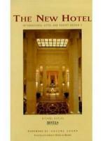 The New Hotel: International Hotel & Resort Design 3 By Mike, Boeken, Kunst en Cultuur | Architectuur, Mike Kaplan, Isadore Sharp
