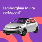 Jouw Lamborghini Miura snel en zonder gedoe verkocht., Auto diversen, Auto Inkoop
