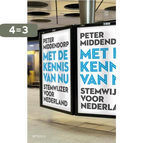 Met De Kennis Van Nu 9789044616682 Peter Middendorp, Boeken, Literatuur, Gelezen, Verzenden