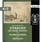 Utrecht op oude fotos 3 9789023304029 Hulzen, Verzenden, Gelezen, Hulzen