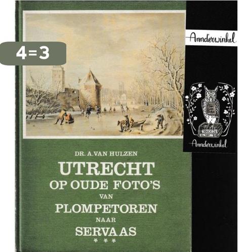 Utrecht op oude fotos 3 9789023304029 Hulzen, Boeken, Overige Boeken, Gelezen, Verzenden