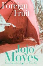 Foreign Fruit 9780340960363 Jojo Moyes, Boeken, Verzenden, Gelezen, Jojo Moyes