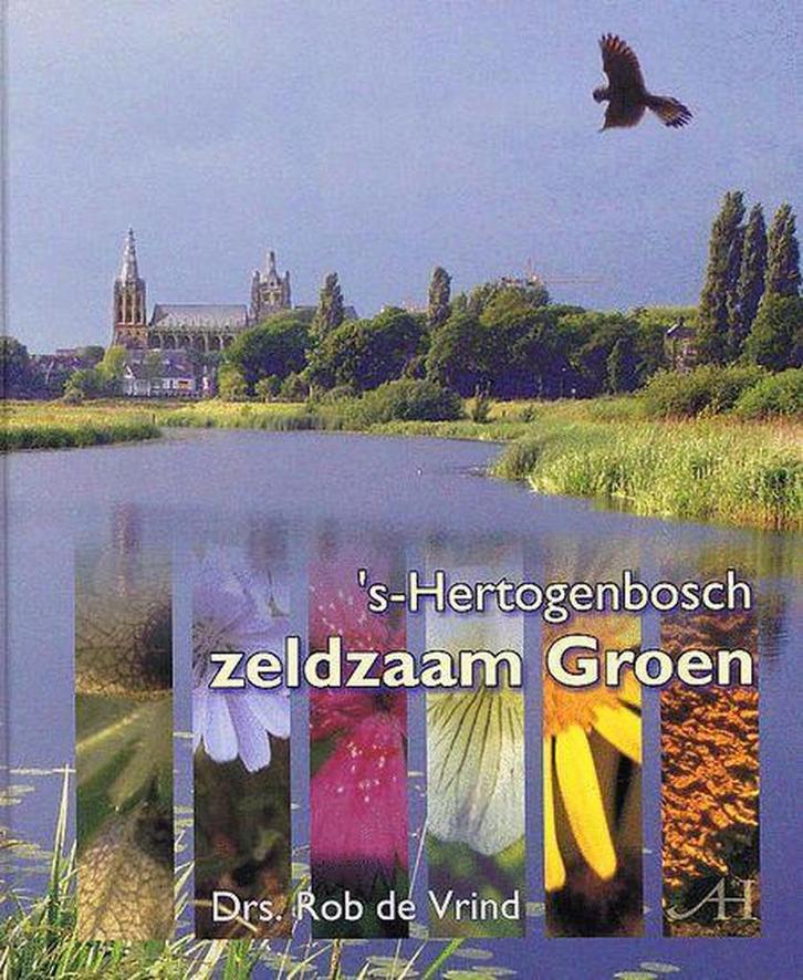 S-HERTOGENBOSCH ZELDZAAM GROEN 9789070706586 R. de Vrind, Boeken, Hobby en Vrije tijd, Zo goed als nieuw, Verzenden