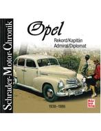 OPEL REKORD, KAPITÄN, ADMIRAL, DIPLOMAT 1938-1986, SCHRADER, Nieuw, Author, Opel