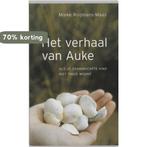 Het verhaal van Auke 9789026965937 Mieke Roijmans-Maas, Verzenden, Gelezen, Mieke Roijmans-Maas