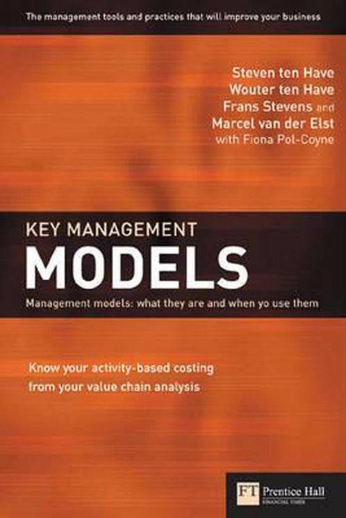 Key Management Models 9780273662013 Steven ten Have, Boeken, Overige Boeken, Gelezen, Verzenden