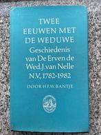 Twee eeuwen met de Weduwe – De Erven de Wed. J. van Nelle, Boeken, Verzenden, H.F.W. Bantje, 20e eeuw of later, Gelezen