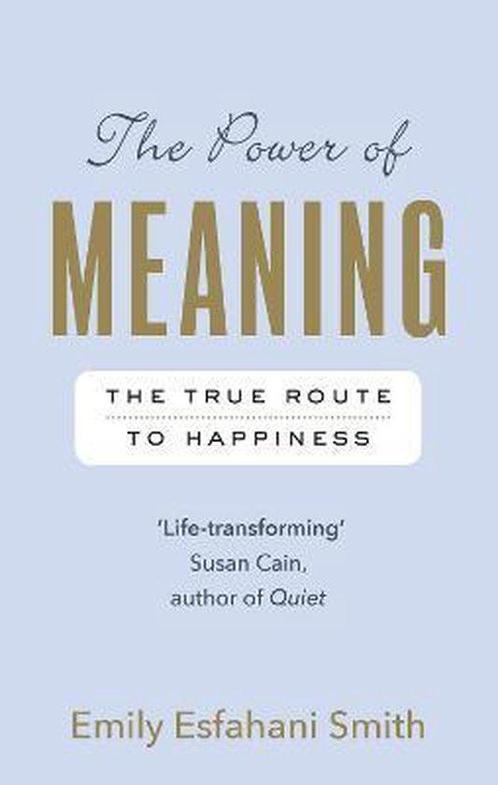 The Power of Meaning 9781846044656 Emily Esfahani Smith, Boeken, Overige Boeken, Gelezen, Verzenden