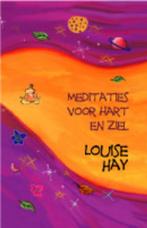 Meditaties voor hart en ziel 9789072455956 Louise Hay, Boeken, Esoterie en Spiritualiteit, Verzenden, Zo goed als nieuw, Louise Hay