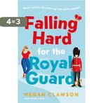 Falling Hard for the Royal Guard 9789402712940 Megan Clawson, Boeken, Verzenden, Gelezen, Megan Clawson