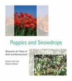 Poppies and snowdrops: resources for times of grief and, Gelezen, Marjorie Dobson, Andrew Pratt, Verzenden