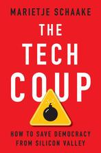 9780691241173 The Tech Coup Marietje Schaake, Verzenden, Nieuw, Marietje Schaake