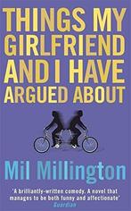 Things My Girlfriend And I Have Argued About 9780340830543, Gelezen, Mil Millington, Verzenden