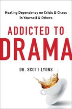 9780306925832 Addicted to Drama Scott Lyons, Boeken, Verzenden, Nieuw, Scott Lyons