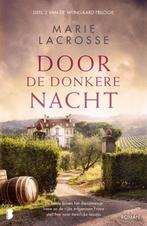 9789022598825 Wijngaard 2 - Door de donkere nacht, Boeken, Romans, Verzenden, Zo goed als nieuw, Marie Lacrosse
