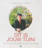 Dit is jouw tuin ! 9789021509709 Jan Smit, Boeken, Verzenden, Zo goed als nieuw, Jan Smit