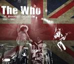 cd - The Who - The Broadcast Collection 1965 - 1981, Verzenden, Zo goed als nieuw