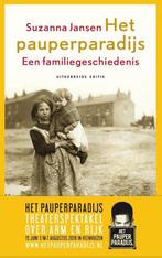 Het pauperparadijs 9789460031120 Suzanna Jansen, Boeken, Verzenden, Zo goed als nieuw, Suzanna Jansen