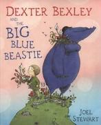 Dexter Bexley and the big blue Beastie by Joel Stewart, Gelezen, Stewart, Joel, Verzenden