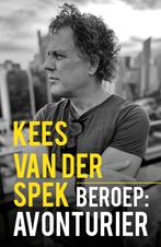 Beroep: avonturier 9789026166501 Kees van der Spek, Boeken, Verzenden, Gelezen, Kees van der Spek