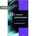 Het rooms-katholicisme / Wegwijs Kerken en groeperingen, Boeken, Verzenden, Gelezen, Paul Van Geest