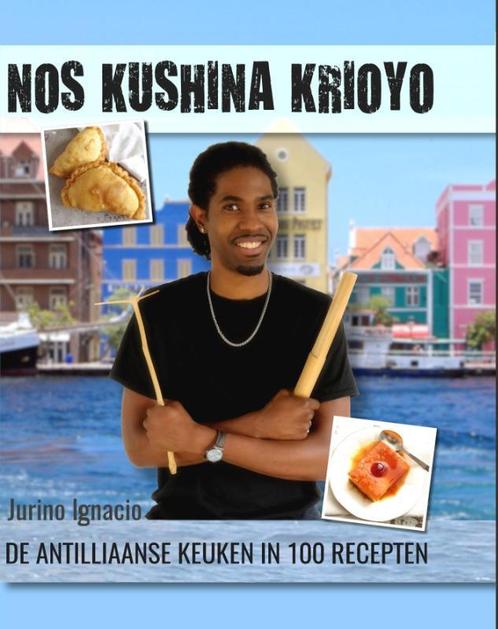 Nos kushina krioyo 9789082438208 Jurino Ignacio, Boeken, Kookboeken, Gelezen, Verzenden