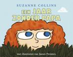 Een jaar zonder papa 9789000332762 Suzanne Collins, Boeken, Prentenboeken en Plaatjesalbums, Verzenden, Gelezen, Suzanne Collins
