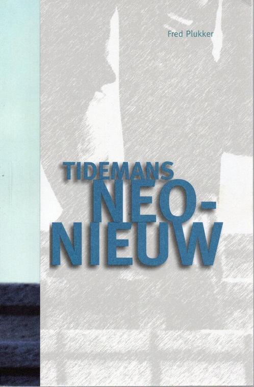 Tidemans Neo-Nieuw 9789081073028 F.R. Plukker, Boeken, Wetenschap, Gelezen, Verzenden