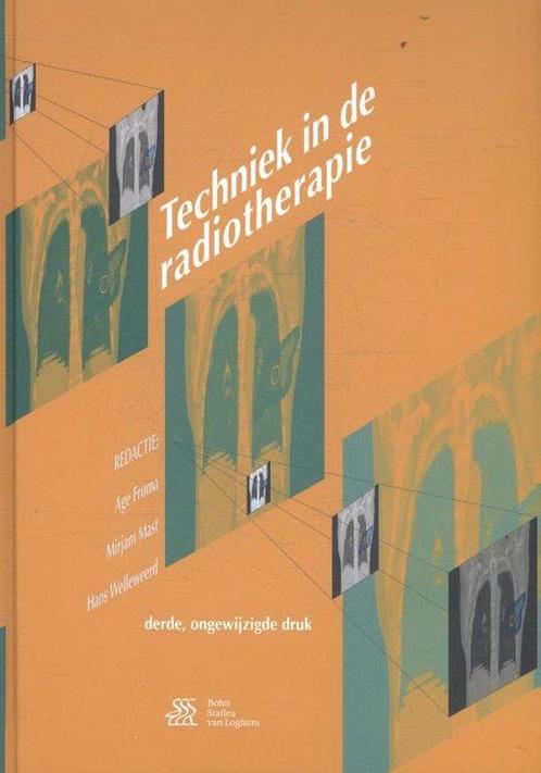 9789036819008 Techniek in de radiotherapie | Tweedehands, Boeken, Schoolboeken, Zo goed als nieuw, Verzenden