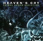 Heavens Cry (2) - Primal Power Addiction, Gebruikt, Ophalen of Verzenden