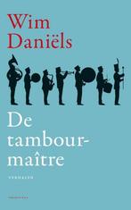 De tambour-maître 9789400407916 Wim Daniëls, Verzenden, Zo goed als nieuw, Wim Daniëls