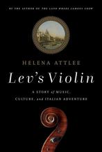 9781643137209 Levs Violin Helena Attlee, Verzenden, Nieuw, Helena Attlee