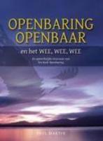 Openbaring openbaar en het Wee, wee, wee 9789079246014, Verzenden, Gelezen, P. Martin