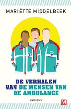 9789460684715 De verhalen van de mensen van de ambulance, Boeken, Verzenden, Zo goed als nieuw, Mariette Middelbeek