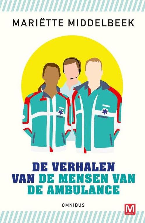 9789460684715 De verhalen van de mensen van de ambulance, Boeken, Studieboeken en Cursussen, Zo goed als nieuw, Verzenden