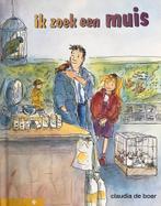 Ik zoek een muis / Klavertje een-serie 9789020680362, Verzenden, Gelezen, Connie de Boer