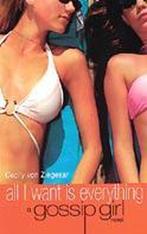 Gossip Girl 3 All I Want Is Everything 9780747565055, Verzenden, Gelezen, Cecily von Ziegesar