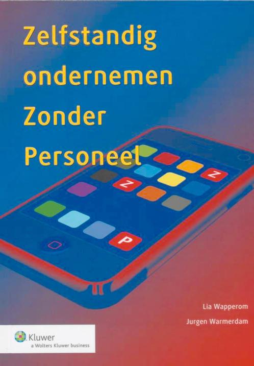 Zelfstandig Ondernemen Zonder Personeel 9789013053050, Boeken, Wetenschap, Zo goed als nieuw, Verzenden