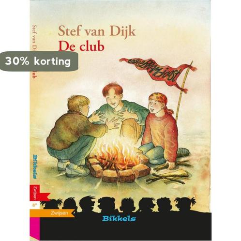 Bikkels - De club 9789027660237 Stef van Dijk, Boeken, Kinderboeken | Jeugd | onder 10 jaar, Gelezen, Verzenden