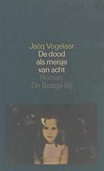 DOOD ALS MEISJE VAN ACHT 9789023432128 Jacq Vogelaar, Verzenden, Gelezen, Jacq Vogelaar
