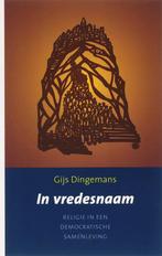 In vredesnaam 9789043513425 G.D.J. Dingemans, Boeken, Verzenden, Gelezen, G.D.J. Dingemans