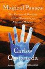 Magical Passes 9780722537015 Carlos Castaneda, Verzenden, Gelezen, Carlos Castaneda