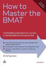 How to Master the BMAT: Unbeatable Preparation for Success, Boeken, Verzenden, Gelezen, Chris Tyreman