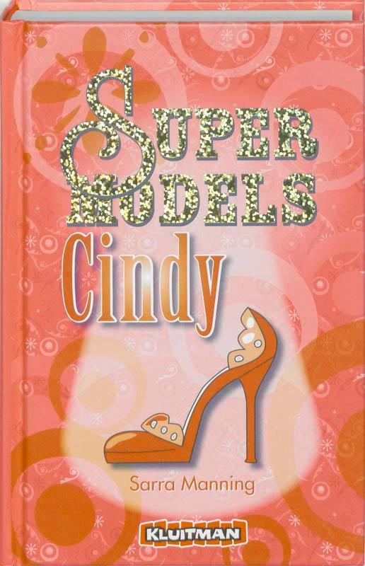 Cindy / Supermodels / 4 9789020663587 S. Manning, Boeken, Kinderboeken | Jeugd | 13 jaar en ouder, Gelezen, Verzenden