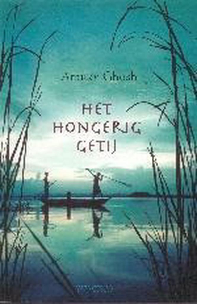 Het hongerig getij 9789044604924 Amitav Ghosh, Boeken, Romans, Gelezen, Verzenden