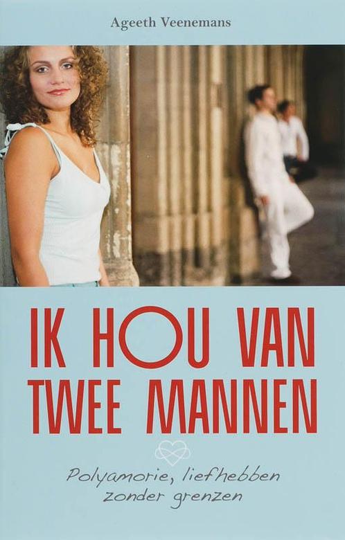 Ik hou van twee mannen 9789055992126 A. Veeneman, Boeken, Psychologie, Zo goed als nieuw, Verzenden